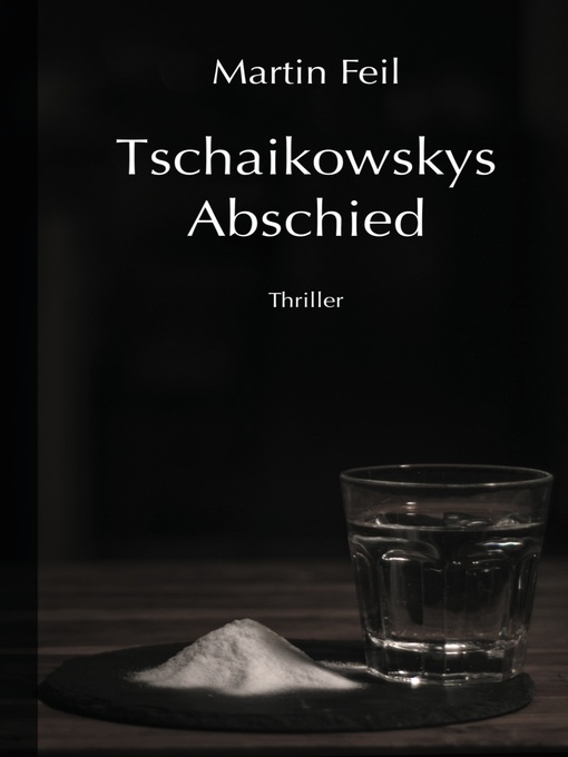 Title details for Tschaikowskys Abschied by Martin Feil - Available